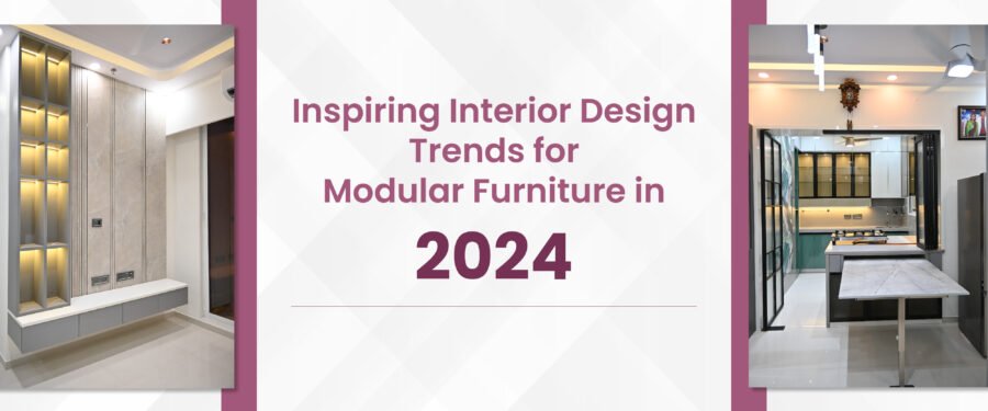 Inspiring Interior Design Trends for Modular Furniture in 2024